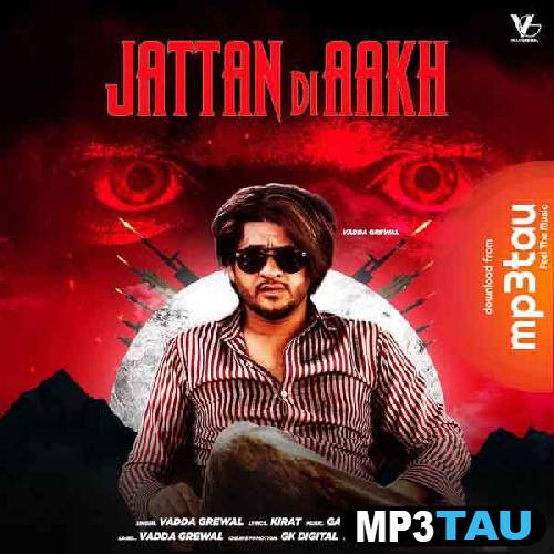 Jattan-Di-Aakh Vadda Grewal mp3 song lyrics